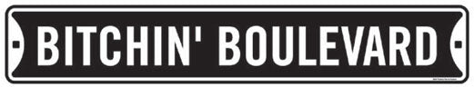 Bitchin' Boulevard Street Sign